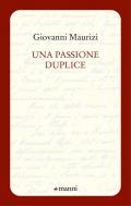 Una passione duplice