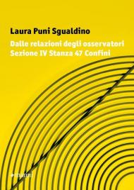 Dalle relazioni degli osservatori sezione IV stanza 47 confini