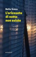 L'orizzonte di notte non esiste