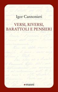 Versi, riversi, barattoli e pensieri