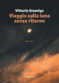 Viaggio sulla luna senza ritorno