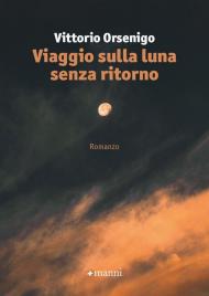 Viaggio sulla luna senza ritorno