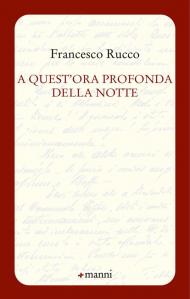 A quest'ora profonda della notte