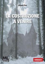 La costruzione a venire