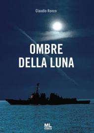 Ombre della Luna. Ediz. speciale. Con audiolibro