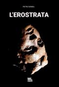 L' erostrata. Con audiolibro letto dall'autore