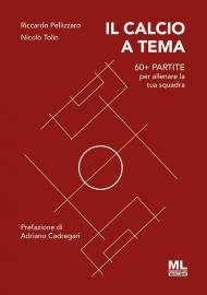 Il calcio a tema. 60+ partite per allenare la tua squadra. Con MetaLiber con audiolibro