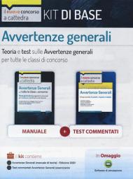 Kit concorso a cattedra. Avvertenze generali. Teoria e test sulle avvertenze generali per tutte le classi di concorso. Con aggiornamento online. Con software di simulazione