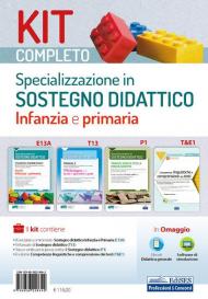 Kit completo specializzazione sostegno didattico Infanzia e Primaria. Eserciziari, manuale e tracce svolte per tutte le prove. Con e-book. Con software di simulazione