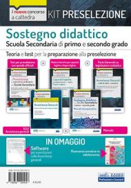 Kit preselezione sostegno didattico nella scuola secondaria. Manuali per la preselezione del concorso a cattedra in sostegno didattico scuola secondaria primo e secondo grado. Con software di simulazione. Con Libro: Risonanze emotive in adolescenza