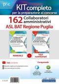 Kit concorso 162 collaboratori amministrativi ASL BAT Puglia. Manuale, test commentati, modulistica e raccolta normativa. Con ebook. Con software di simulazione