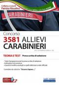Concorso 3581 allievi carabinieri. Teoria e test. Prova scritta di selezione. Con software di simulazione