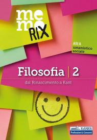 Filosofia. Vol. 2: Dal Rinascimento a Kant.