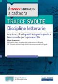 Tracce svolte. Discipline letterarie. Ampia raccolta di quesiti a risposta aperta e tracce svolte per la prova scritta. Con software di simulazione