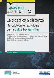 La didattica a distanza. Metodologie e tecnologie per la DaD e l'e-learning. Con espansione online