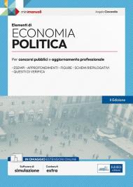 Elementi di economia politica. Per esami, concorsi pubblici e abilitazioni professionali. Con espansione online. Con software di simulazione