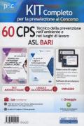 Kit concorso 60 CPS Tecnico della prevenzione nell'ambiente e nei luoghi di lavoro ASL Bari. Con software di simulazione. Con Contenuto digitale per accesso on line