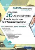 Concorso 315 allievi dirigenti Scuola Nazionale dell'Amministrazione (SNA). Quesiti a risposta multipla commentati. Test commentati per la prova preselettiva. Con aggiornamento online. Con software di simulazione