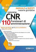 Concorso CNR per 110 Funzionari di amministrazione. Manuale e quesiti. Materie giuridiche per la prova preselettiva e le prove scritte. Con software di simulazione