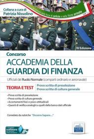 Concorso accademia della Guardia di Finanza. Teoria e test per la prova scritta di preselezione e la prova scritta di cultura generale. Con Contenuto digitale per accesso on line