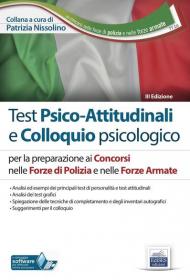 TT2. Test psico-attitudinali e colloquio psicologico. Concorsi nelle Forze di Polizia e nelle Forze Armate. Con software di simulazione