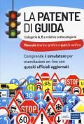 La patente di guida. Categorie A e B e relative sottocategorie. Con software di simulazione