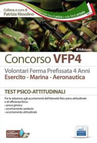 Concorso VFP4. Esercito, marina, aeronautica. Test psico-attitudinali. Con software di simulazione