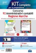 Concorso 92 amministrativi contabili Regione Marche. Teoria e test per le materie giuridiche-La prova a test logico-attitudinale. Teoria ed esercizi commentati. Manuale completo per tutti i concorsi. Con software di simulazione