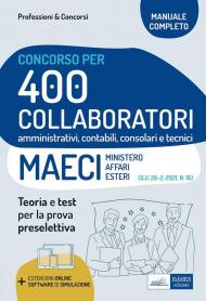 Concorso 400 Collaboratori MAECI (Ministero degli Affari Esteri). Teoria e test per la prova preselettiva. Con software di simulazione