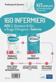 Kit completo per la preparazione al concorso 160 infermieri AOU S. Giovanni di Dio e Ruggi D'Aragona - Salerno. Con e-book. Con software di simulazione. Con Video