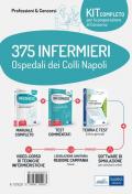 Kit completo per la preparazione al concorso 375 Infermieri Ospedale dei Colli Napoli: Il manuale dei concorsi per infermiere. Guida completa a tutte le prove di selezione-I test dei concorsi per infermiere. Ampia raccolta di quesiti ufficiali per test pr