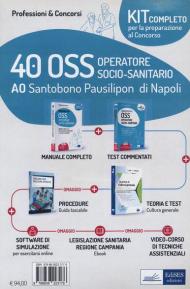 Kit concorso 40 OSS presso l'AO Santobono Pausilipon di Napoli. Preparazione completa al concorso con teoria, esercizi e guida pratica procedure operative OSS. Con e-book. Con software di simulazione. Con videocorso