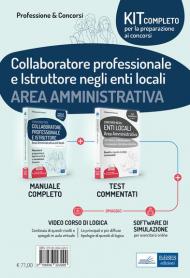 Kit concorsi per Collaboratore professionale e istruttore negli enti locali. Area Amministrativa. Manuale completo e Test a risposta multipla commentati. Con espansione online. Con software di simulazione