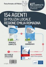 Kit Concorso 154 agenti di Polizia Locale Regione Emilia Romagna. Manuale + Test commentati. Con e-book. Con software di simulazione