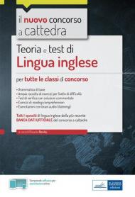 Lingua inglese per il concorso a cattedra. Libro di teoria e test per tutte le classi di concorso. Con software di simulazione