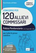 Concorso 120 Commissari Polizia Penitenziaria (PP 1.1). Teoria e test per tutte le prove selettive