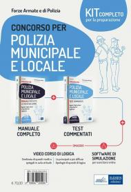 Kit concorsi in polizia municipale e locale. Manuale+Test per la preparazione a tutte le fasi del concorso. Con software di simulazione. Con video-corso di logica