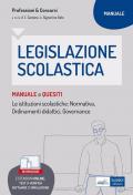 Legislazione scolastica. Manuale e quesiti. Con espansione online. Con software di simulazione