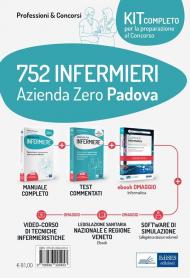 Kit concorso 752 Infermieri Azienda Zero Padova. Volumi per la preparazione completa al concorso. Con e-book. Con software di simulazione. Con videolezioni