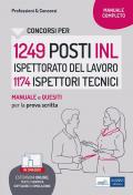 Concorso 1249 INL Ispettorato Nazionale del Lavoro profilo 1174 Ispettori tecnici. Manuale e Quesiti per la prova scritta. Con software di simulazione