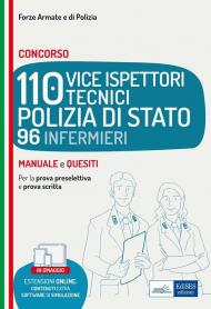 Concorso 110 vice ispettori polizia di stato 96 infermieri. Manuale e quesiti per le prove d'esame. Con espansione online. Con software di simulazione