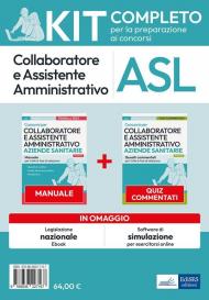 Collaboratore e assistente amministrativo nelle aziende sanitarie. Kit completo. Con software di simulazione