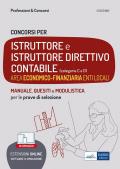 Concorsi Istruttore e Istruttore direttivo contabile. Area economico-finanziaria enti locali. Teoria e test per tutte le prove. Con espansione online. Con software di simulazione