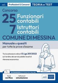 Concorso Comune di Messina. 25 Funzionari contabili e 7 Istruttori contabili. Teoria e test per la preparazione a tutte le prove di selezione. Con espansione online. Con software di simulazione