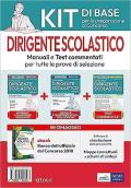 Dirigente scolastico. Manuali e test commentati. Kit di base per la preparazione al concorso. Con software di simulazione