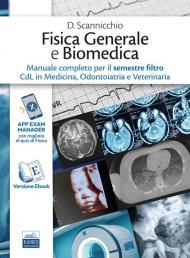 Manuale di Fisica Generale e Biomedica per il semestre filtro Cdl in Medicina, Odontoiatria e Veterinaria
