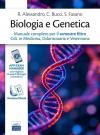 Biologia e Genetica. Manuale completo per il semestre filtro CdL in Medicina, Odontoiatria e Veterinaria