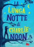 La lunga notte di Charlie Noon