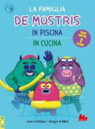 La famiglia De Mostris in piscina e in cucina. Ediz. a colori