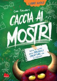 Caccia ai mostri. Salva la scuola dalle orribili creature che la infestano